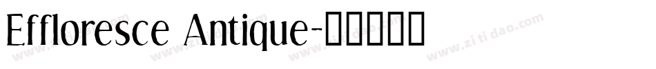 Effloresce Antique字体转换